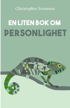 Var kommer personligheten ifrån, och förändras den?